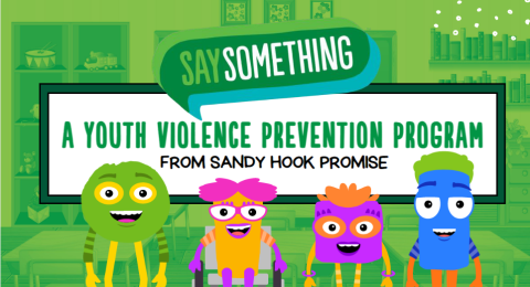 Green classroom setting with the Say Something logo and white board labeled "A Youth Violence Prevention Program" with animated characters. 