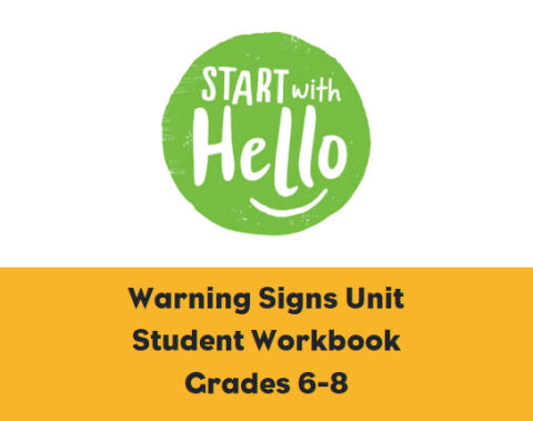 Start With Hello logo in green circle with a white background. Warning Signs Unit banner in yellow in the bottom of the image. 