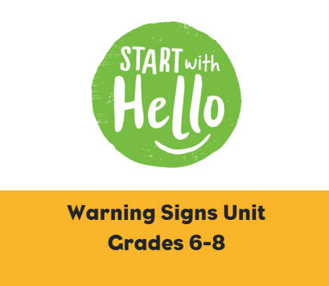 Start With Hello logo in green circle with a white background. Warning Signs Unit banner in yellow in the bottom of the image. 